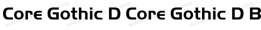 Core Gothic D Core Gothic D Bd字体转换